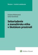 Sebariadenie a manažérska etika v školskom prostredí - cena, porovnanie