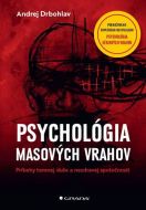 Psychológia masových vrahov - cena, porovnanie