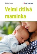 Velmi citlivá maminka - cena, porovnanie