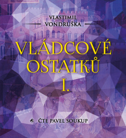 Vládcové ostatků I. (audiokniha)