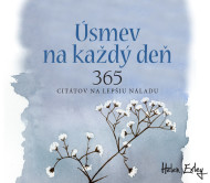 Úsmev na každý deň. 365 citátov na lepšiu náladu - cena, porovnanie