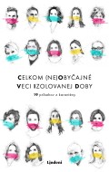 Celkom (ne)obyčajné veci izolovanej doby - cena, porovnanie