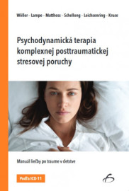 Psychodynamická terapia komplexnej posttraumatickej stresovej poruchy