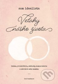 Som idealista: Vzťahy nášho života