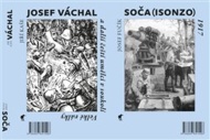 Soča (Isonzo) 1917/Josef Váchal a další čeští umělci v soukolí Velké války - cena, porovnanie