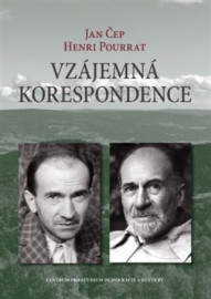 Vzájemná korespondence - Henri Pourrat - Jan Čep (1932-1958)