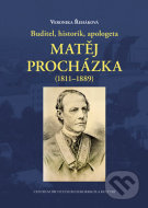 Buditel, historik, apologeta Matěj Procházka (1811- 1889) - cena, porovnanie