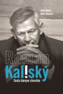 Roman Kaliský - Cesta búrnym storočím - cena, porovnanie