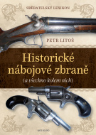 Sběratelský lexikon - Historické nábojové zbraně (a vše kolem nich) - cena, porovnanie