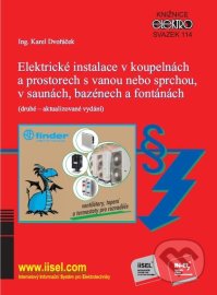 Elektrické instalace v koupelnách a prostorech s vanou nebo sprchou, v saunách, bazénech a fontánách