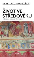 Život ve středověku - Průvodce základními pojmy - cena, porovnanie