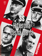 SS Hitlerova černá garda