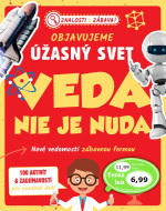 Objavujeme úžasný svet: Veda nie je nuda - cena, porovnanie