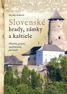Slovenské hrady, zámky a kaštiele (2. vydanie) - cena, porovnanie