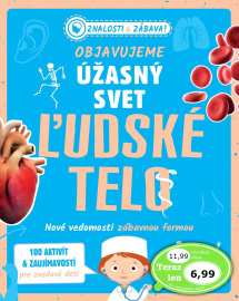 Objavujeme úžasný svet: Ľudské telo