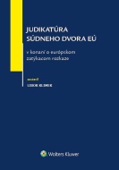 Judikatúra súdneho dvora EÚ v konaní o európskom zatýkacom rozkaze - cena, porovnanie