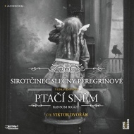 Sirotčinec slečny Peregrinové: Ptačí sněm - audiokniha