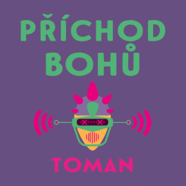 Příchod bohů - audiokniha