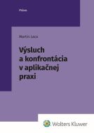 Výsluch a konfrontácia v aplikačnej praxi - cena, porovnanie