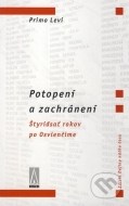 Potopení a zachránení - Štyridsať rokov po Osvienčime - cena, porovnanie