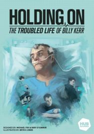 Asmodee LLC Holding On: The Troubled Life of Billy Kerr