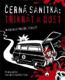 Černá sanitka: Třikrát a dost