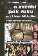 ...a vztáhl pak ruku na život bližního - cena, porovnanie