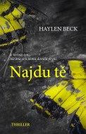 Najdu tě - Haylen Beck - cena, porovnanie