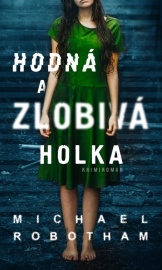 Hodná a zlobivá holka