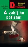 A zabij ho potichu! - cena, porovnanie