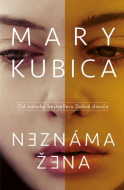 Neznáma žena - Mary Kubica - cena, porovnanie