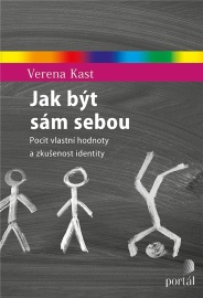 Jak být sám sebou - Verena Kast