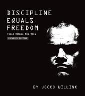 Discipline Equals Freedom - cena, porovnanie
