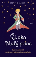 Ži ako Malý princ - cena, porovnanie