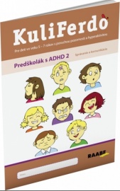Kuliferdo: Predškolák s ADHD 2: Správanie a komunikácia