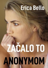 Začalo to anonymom