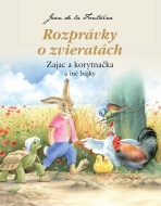 Rozprávky o zvieratách: Zajac a korytnačka a iné bájky - cena, porovnanie