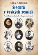 Šlechta v českých zemích - cena, porovnanie