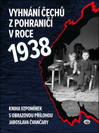 Vyhnání Čechů z pohraničí v roce 1938 - cena, porovnanie