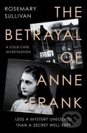 The Betrayal of Anne Frank - cena, porovnanie