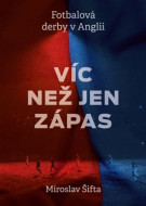 Víc než jen zápas: Fotbalová derby v Anglii - cena, porovnanie