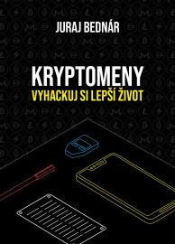 Kryptomeny - vyhackuj si lepší život