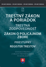 Trestné právo - Trestný zákon, Trestný poriadok, Zákon o Policajnom zbore 2022