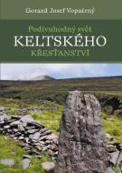 Podivuhodný svět keltského křesťanství - cena, porovnanie