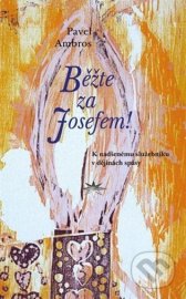 Běžte za Josefem!