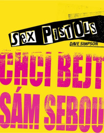 Sex Pistols Chci bejt sám sebou