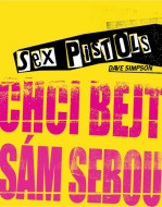 Sex Pistols Chci bejt sám sebou - cena, porovnanie