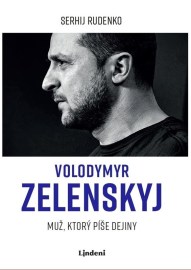 Volodymyr Zelenskyj - Muž, ktorý píše dejiny