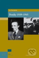 Ivo Ducháček: Deníky 1939–1945 - cena, porovnanie