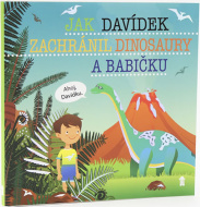 Jak Davídek zachránil dinosaury a babičku - cena, porovnanie